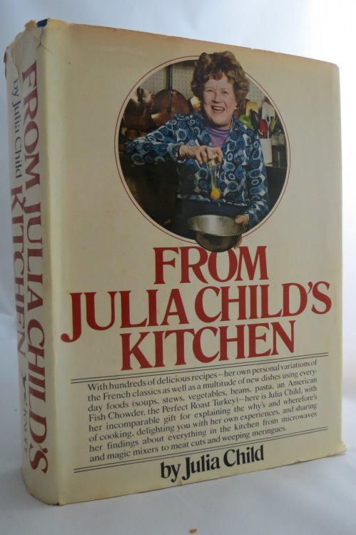 FROM JULIA CHILD'S KITCHEN (DJ protected by a brand new, clear, acid-free mylar cover)
