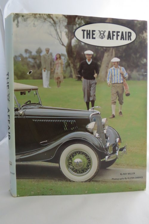 V-EIGHT AFFAIR An Illustrated History of the Pre-War Ford V-8 (DJ protected by a brand new, clear, acid-free mylar cover)