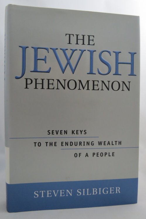 THE JEWISH PHENOMENON Seven Keys to the Enduring Wealth of a People (DJ protected by a brand new, clear, acid-free mylar cover)