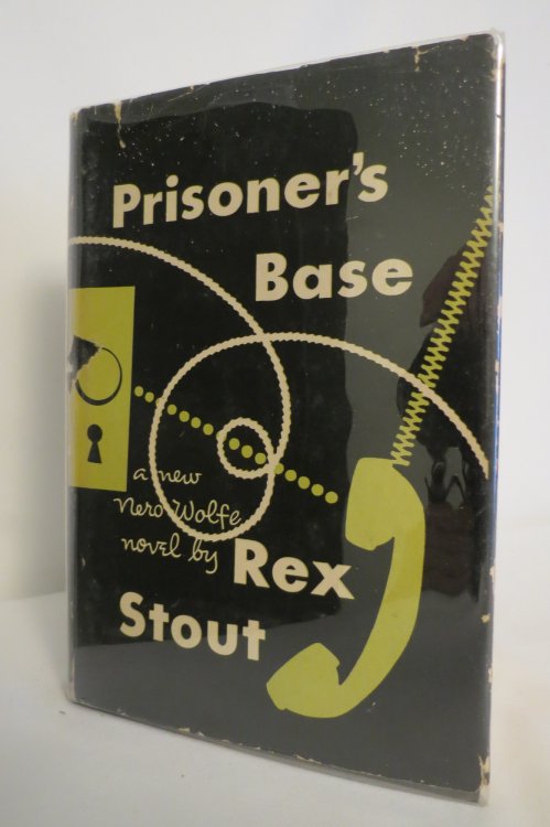PRISONER'S BASE A Nero Wolfe Mystery (DJ protected by clear, acid-free mylar cover)