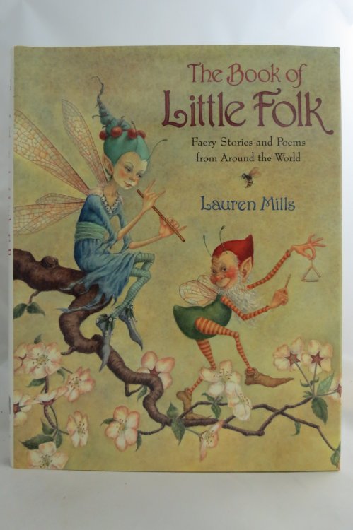 THE BOOK OF LITTLE FOLK Faery Stories and Poems from around the World (DJ protected by a brand new, clear, acid-free mylar cover)