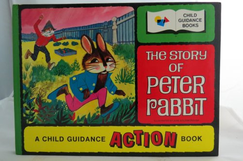 THE STORY OF PETER RABBIT A Child Guidance Action Book