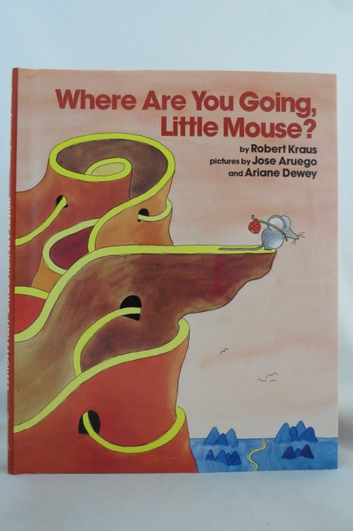 WHERE ARE YOU GOING, LITTLE MOUSE (DJ protected by a brand new, clear, acid-free mylar cover) (Signed by Illustrator)