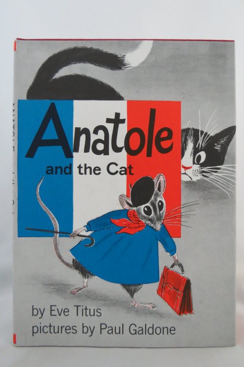ANATOLE AND THE CAT (DJ Protected by a Brand New, Clear, Acid-Free Mylar Cover)