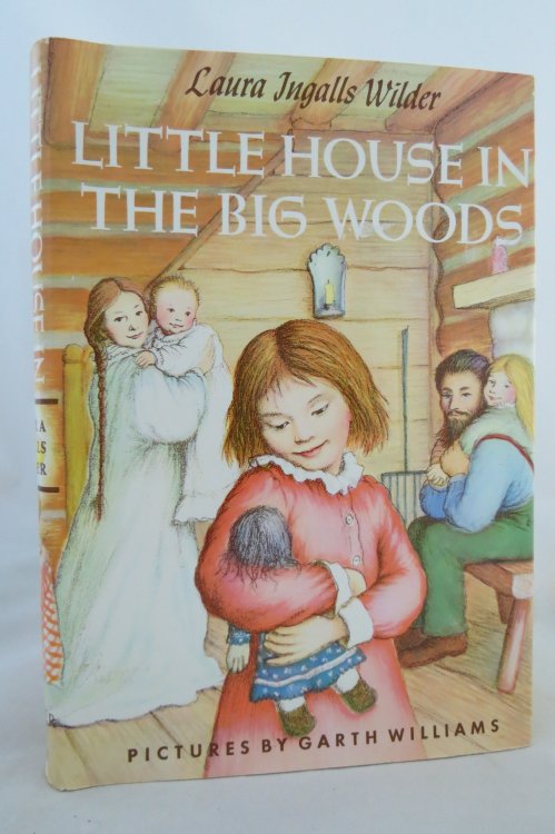 LITTLE HOUSE IN THE BIG WOODS (DJ protected by a brand new, clear, acid-free mylar cover)