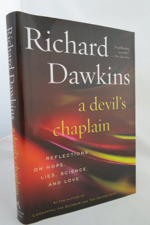 A DEVIL'S CHAPLAIN Reflections on Hope, Lies, Science and Love (DJ Protected by a Brand New, Clear, Acid-Free Mylar Cover)