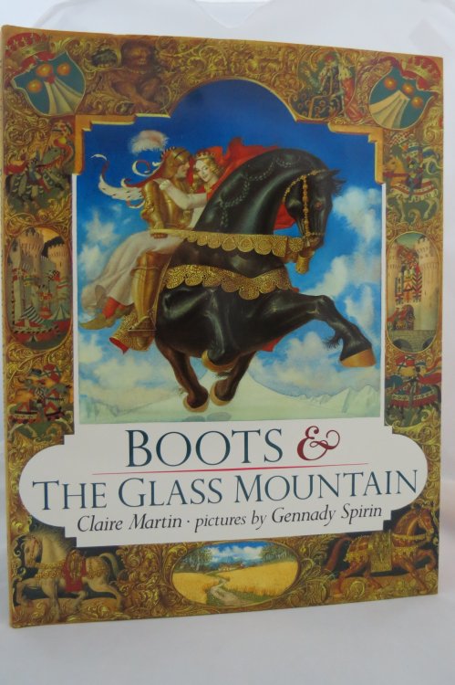BOOTS AND THE GLASS MOUNTAIN (DJ protected by a brand new, clear, acid-free mylar cover) (Signed by Illustrator)