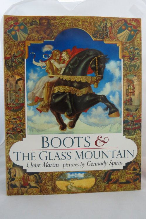 BOOTS AND THE GLASS MOUNTAIN (DJ protected by a brand new, clear, acid-free mylar cover) (Signed by Illustrator)