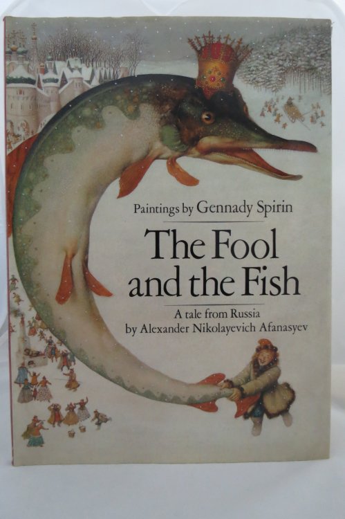 THE FOOL AND THE FISH (DJ protected by a brand new, clear, acid-free mylar cover) (Signed by Illustrator)