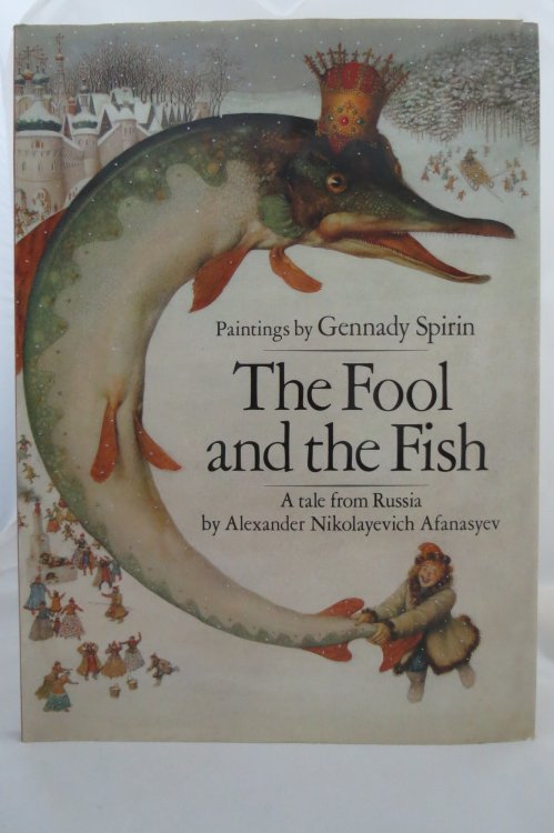 THE FOOL AND THE FISH (DJ protected by a brand new, clear, acid-free mylar cover) (Signed by Illustrator)