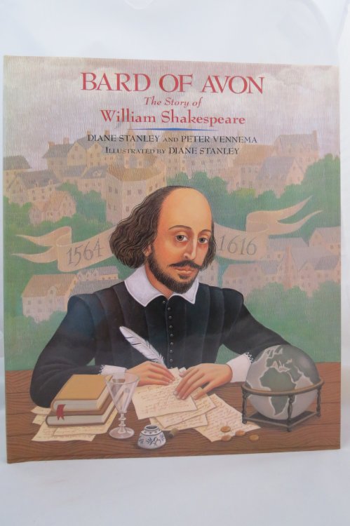 BARD OF AVON The Story of William Shakespeare (DJ is Protected by a Clear, Acid-Free Mylar Cover. )