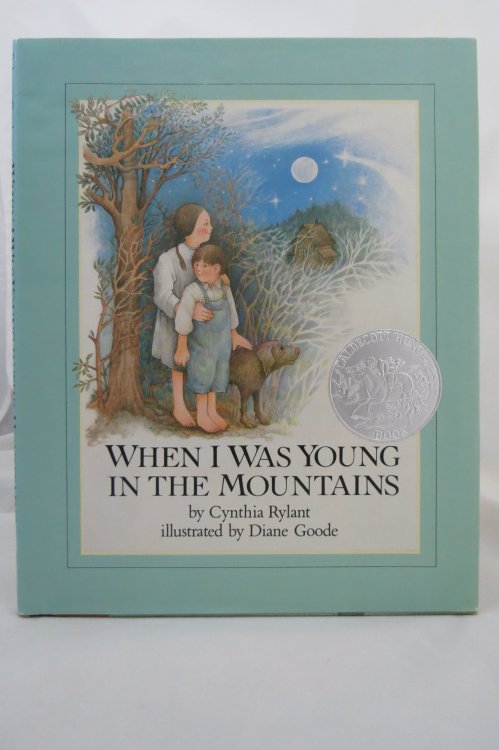 WHEN I WAS YOUNG IN THE MOUNTAINS (DJ is protected by a clear, acid-free mylar cover) (Signed by Author)