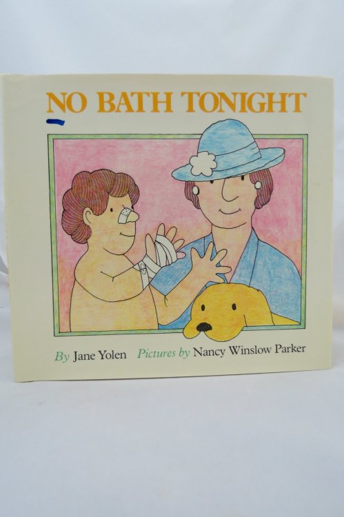 NO BATH TONIGHT (DJ is protected by a clear, acid-free mylar cover)
