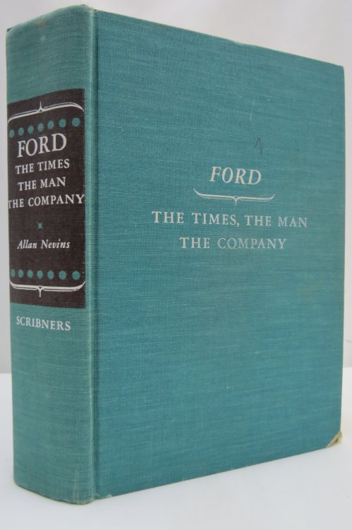 FORD The Times, the Man, the Company