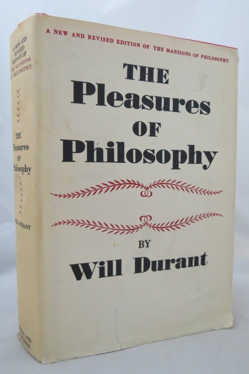 THE PLEASURES OF PHILOSOPHY (DJ is protected by a clear, acid-free mylar cover)