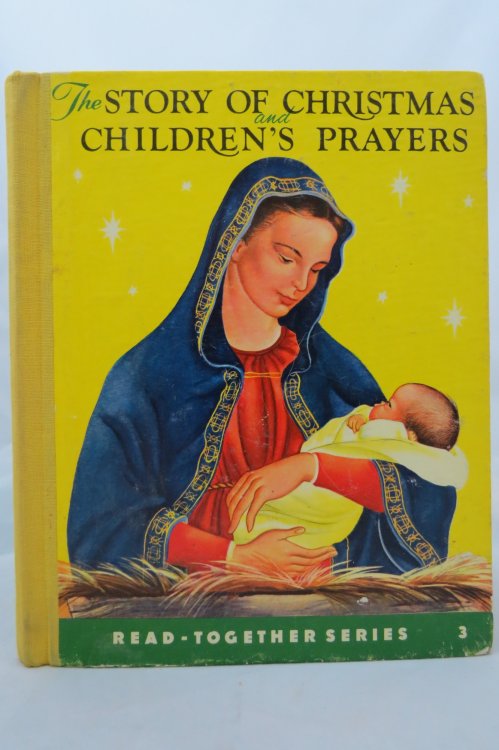 THE STORY OF CHRISTMAS AND CHILDRENS PRAYERS