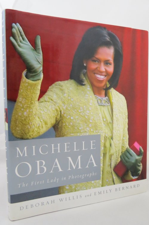 MICHELLE OBAMA The First Lady in Photographs (DJ is protected by a clear, acid-free mylar cover)