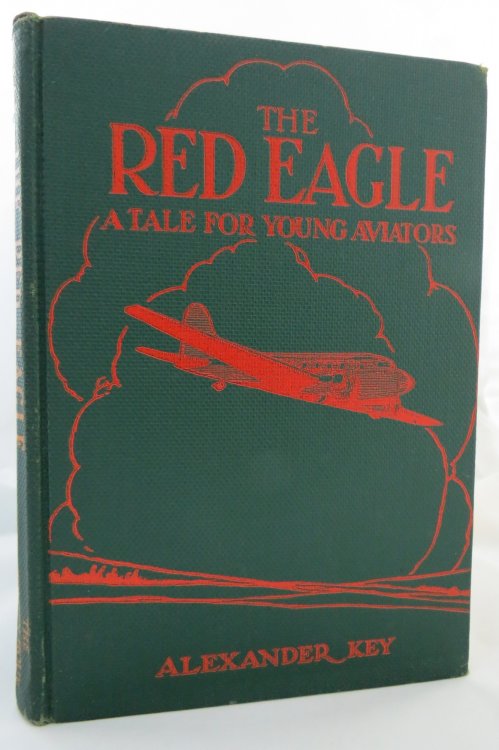 THE RED EAGLE. A TALE FOR YOUNG AVIATORS