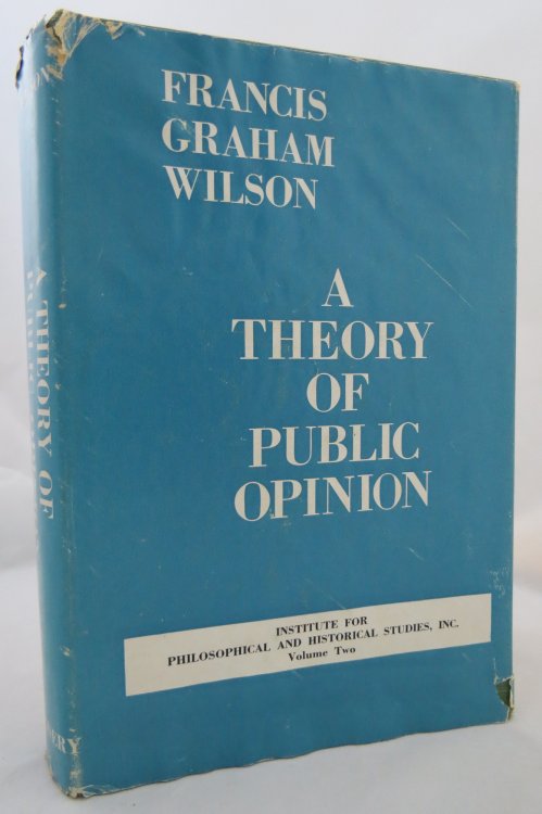 A THEORY OF PUBLIC OPINION (DJ is protected by a clear, acid-free mylar cover)