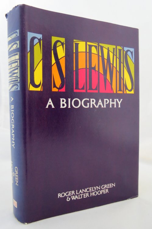 C. S. LEWIS A Biography (DJ is protected by a clear, acid-free mylar cover)