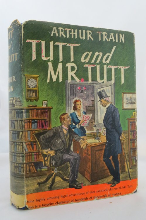 TUTT AND MR. TUTT (DJ is protected by a clear, acid-free mylar cover)