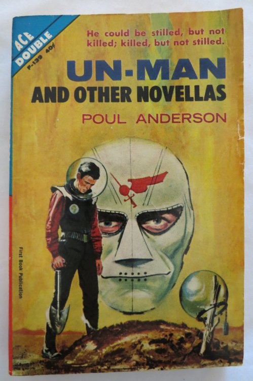 THE MAKESHIFT ROCKET / UN-MAN AND OTHER NOVELLAS (Signed by Author)