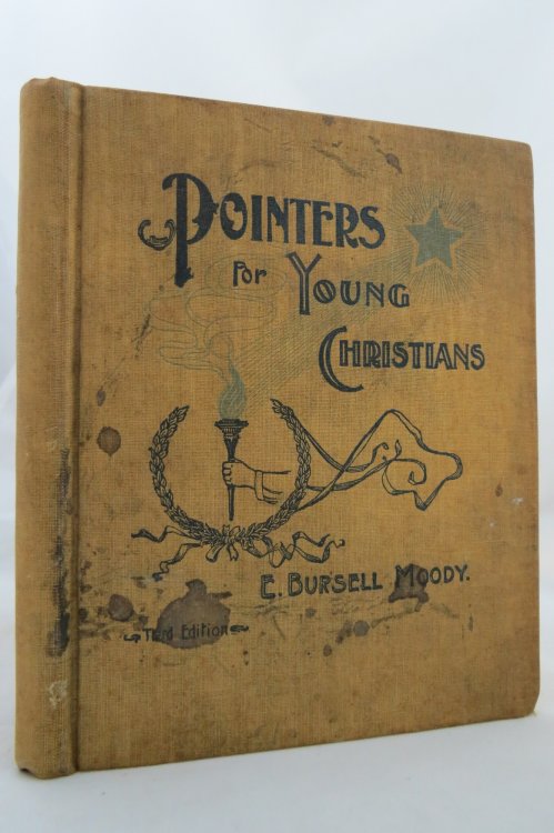 POINTERS FOR YOUNG CHRISTIANS Illustrated with Choice Selections from Religious Poetry (Signed by Author)