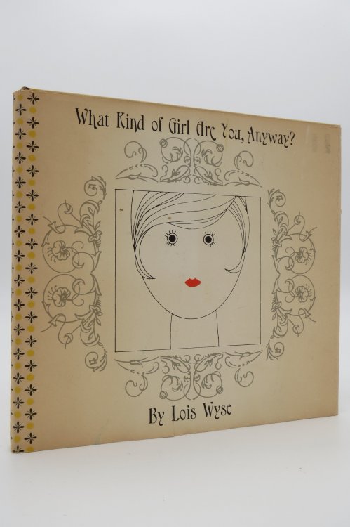 WHAT KIND OF GIRL ARE YOU, ANYWAY (DJ protected by a brand new, clear, acid-free mylar cover)