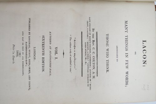 LACON Or, Many Things in Few Words; Addressed to Those Who Think (Volumes 1 & 2 Bound in One)