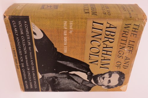 THE LIFE & WRITINGS OF ABRAHAM LINCOLN (DJ protected by a brand new, clear, acid-free mylar cover)