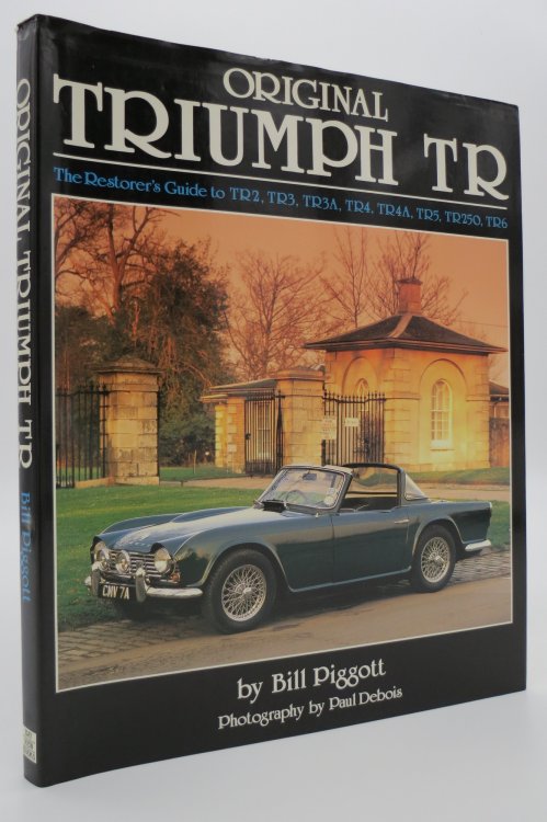ORIGINAL TRIUMPH TR The Restorer's Guide to TR2, TR3, TR3A, TR4, TR4A, TR5, TR250, TR6 (DJ protected by a brand new, clear, acid-free mylar cover)