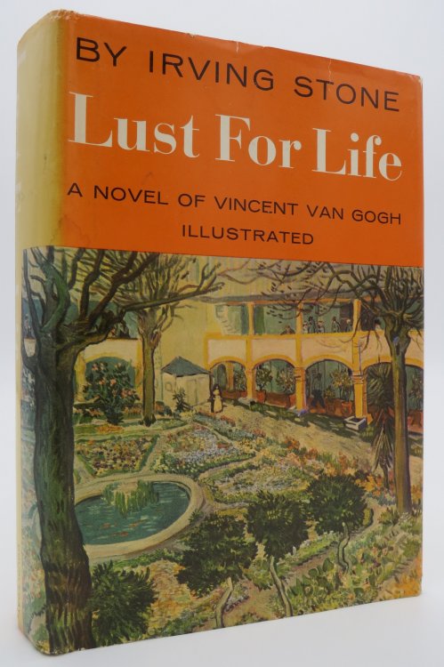 LUST FOR LIFE A Novel of Vincent Van Gogh (DJ protected by a brand new, clear, acid-free mylar cover) (Signed by Author)