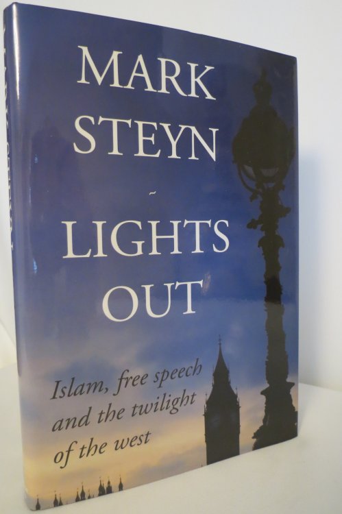 LIGHTS OUT Islam, Free Speech and the Twilight of the West (DJ protected by clear, acid-free mylar cover)