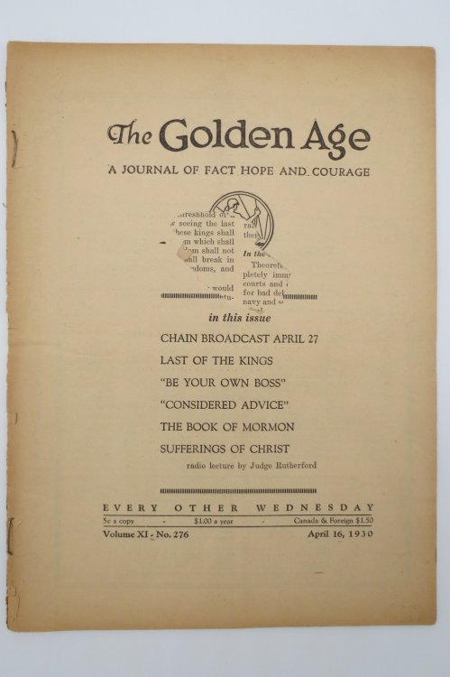 THE GOLDEN AGE - A JOURNAL OF FACT HOPE AND COURAGE, APRIL 16, 1930