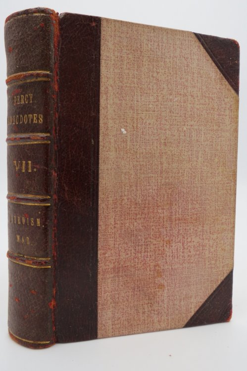 THE PERCY ANECDOTES ORIGINAL AND SELECT. VOLUME VII. HEROISM AND WAR (Leather Bound) (Provenance: William Congreve Russell, a Whig politician in England)