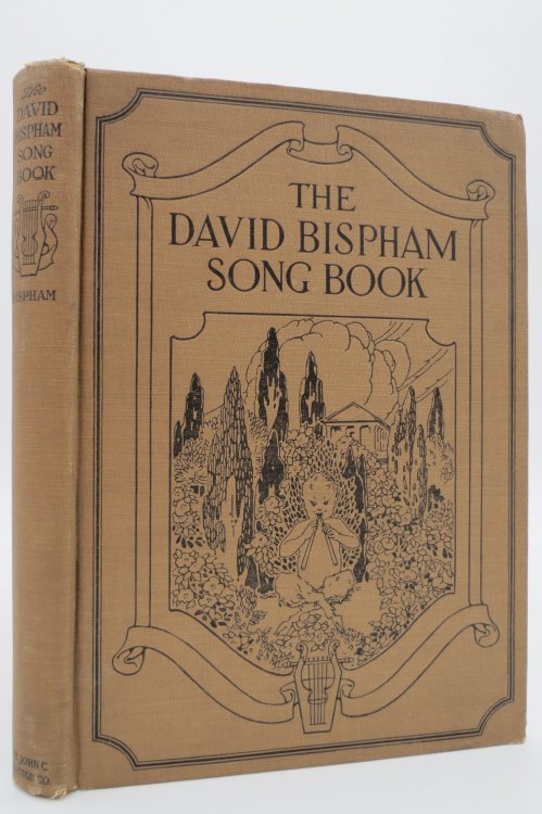 THE DAVID BISPHAM SONG BOOK Selected Choruses for Mixed Voices for Use in School & Community Singing & Choral Societies