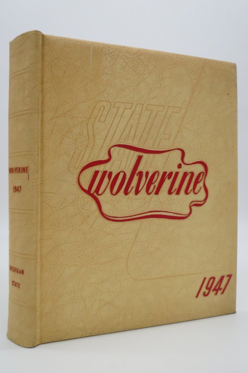 THE WOLVERINE 1947, MICHIGAN STATE COLLEGE UNIVERSITY YEARBOOK