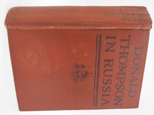 DONALD THOMPSON IN RUSSIA (SIGNED BY AUTHOR) (Provenance: Michigan Senator Jack Faxon)