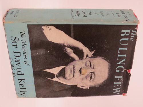 THE RULING FEW OR THE HUMAN BACKGROUND TO DIPLOMACY (Provenance: Michigan Senator Jack Faxon) (DJ Protected by a Brand New, Clear, Acid-Free Mylar Cover)