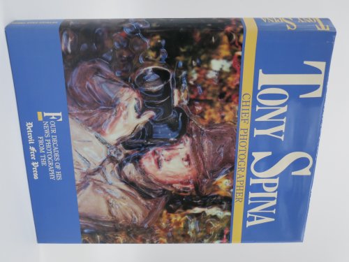 TONY SPINA, CHIEF PHOTOGRAPHER (Provenance: Michigan Senator Jack Faxon) (DJ Protected by a Brand New, Clear, Acid-Free Mylar Cover)