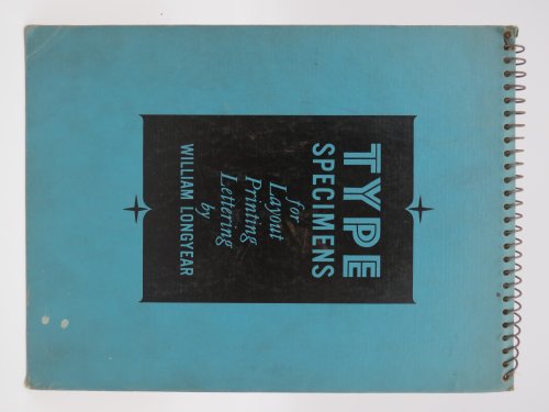 TYPE SPECIMENS FOR LAYOUT, PRINTING, LETTERING