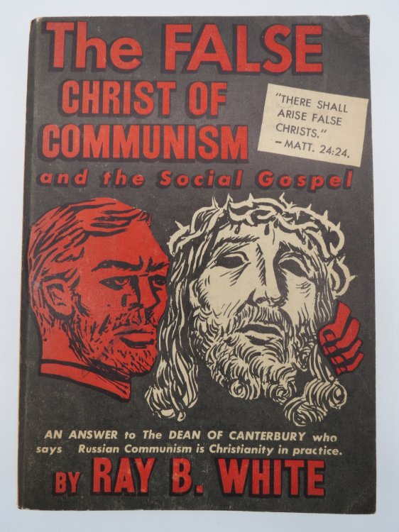 THE FALSE CHRIST OF COMMUNISM And the Social Gospel