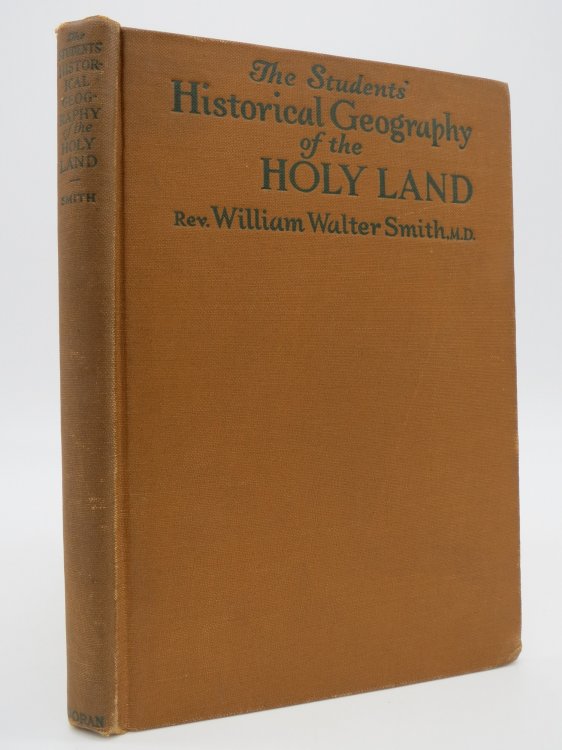 STUDENTS' HISTORICAL GEOGRAPHY OF THE HOLY LAND