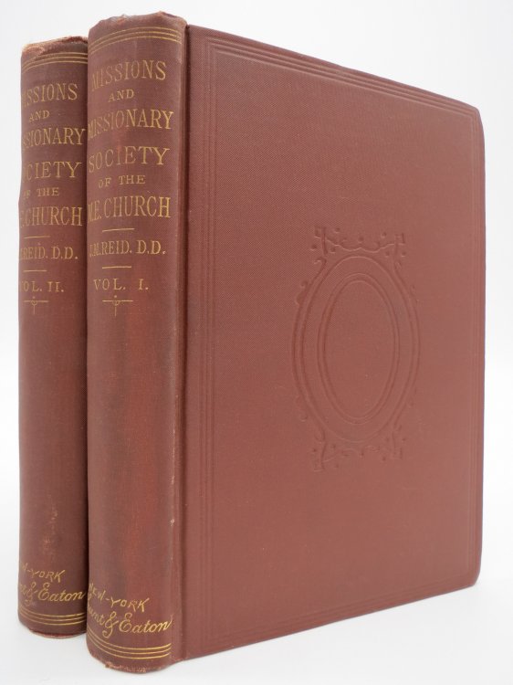 MISSIONS AND MISSIONARY SOCIETY OF THE METHODIST EPISCOPAL CHURCH (Complete in Two Volumes)