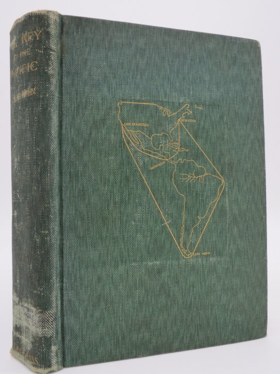 THE KEY OF THE PACIFIC The Nicaragua Canal; with Numerous Illustrations, Plans and Maps