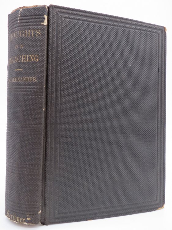 THOUGHTS ON PREACHING Being Contributions to Homiletics