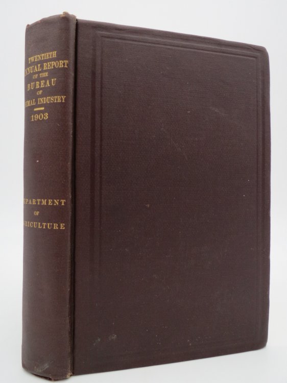 TWENTIETH ANNUAL REPORT OF THE BUREAU OF ANIMAL INDUSTRY FOR THE YEAR 1903