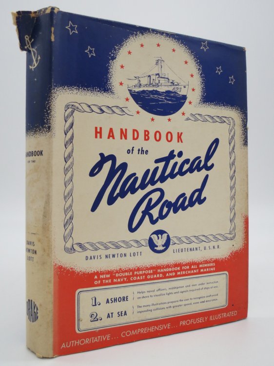 HANDBOOK OF THE NAUTICAL ROAD (DJ Protected by a Brand New, Clear, Acid-Free Mylar Cover)