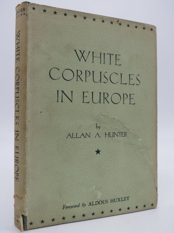 WHITE CORPUSCLES IN EUROPE, (DJ Protected by a Brand New, Clear, Acid-Free Mylar Cover)