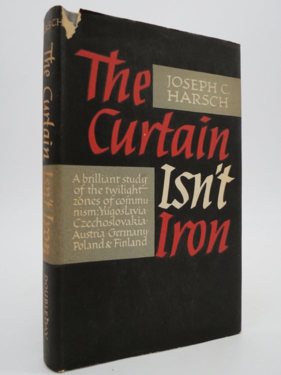 THE CURTAIN ISN'T IRON (SIGNED BY AUTHOR) (DJ Protected by a Brand New, Clear, Acid-Free Mylar Cover)